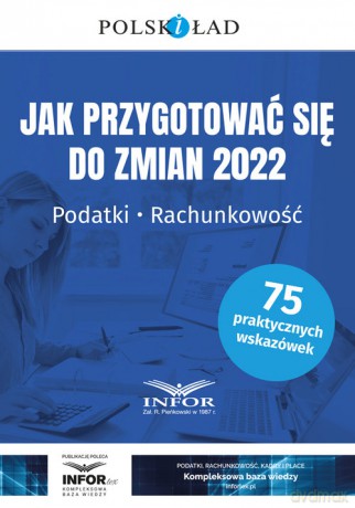 Jak przygotować się do zmian 2022 [KSIĄŻKA]