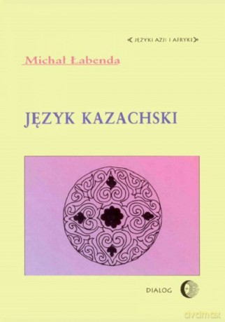 Język kazachski - Michał Łabenda [KSIĄŻKA]