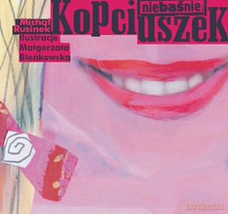 Kopiciuszek Niebaśnie - Michał Rusinek [KSIĄŻKA]