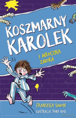 Koszmarny Karolek i mroczna zmora (wznowienie 2022) - Francesca Simon [KSIĄŻKA]