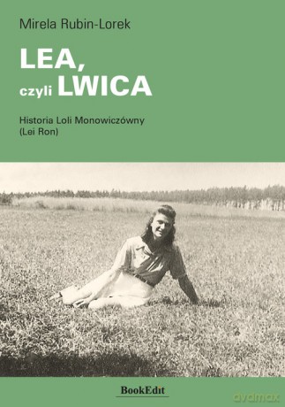 LEA, czyli LWICA - Mirela Rubin-Lorek [KSIĄŻKA]