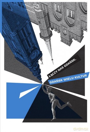 Łączy nas Gdańsk Gdańsk wielu kultur [KSIĄŻKA]