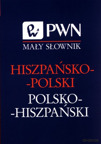 Mały słownik hiszpańsko-polski, polsko-hiszpań - Małgorzata Cybulska-Janczew, Ruiz Jesus Pulido [KSIĄŻKA]
