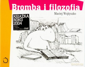 Bromba I Filozofia (twarda) - Maciej Wojtyszko [KSIĄŻKA]