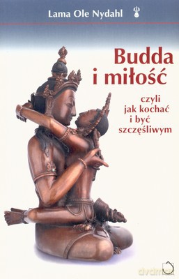 Budda I Miłość - Lama Ole Nydahl [KSIĄŻKA]