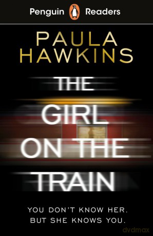 Penguin Readers Level 6: The Girl on the Train (ELT Graded Reader) - Paula Hawkins [KSIĄŻKA]