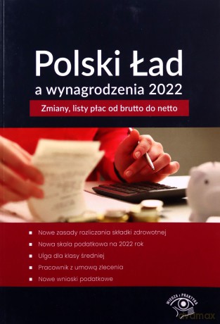 Polski Ład a wynagrodzenia 2022 - Mariusz Pigulski [KSIĄŻKA]