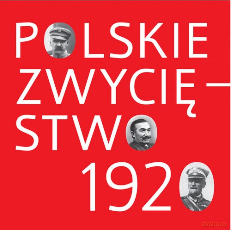 Polskie zwycięstwo 1920 [KSIĄŻKA]