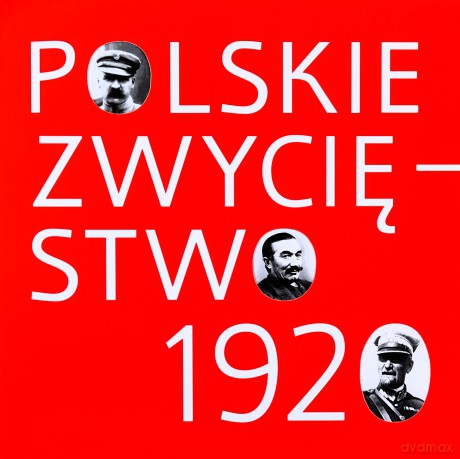 Polskie zwycięstwo 1920 [KSIĄŻKA]