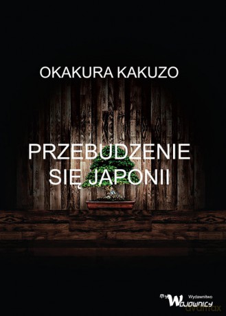Przebudzenie się Japonii - Okakura Kakuzo [KSIĄŻKA]