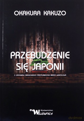 Przebudzenie się Japonii - Okakura Kakuzo [KSIĄŻKA]