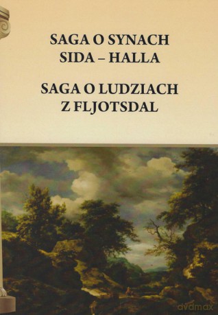 Saga o synach Sida Halla Saga o ludziach z Fljotsdal - Henryk Pietruszczak [KSIĄŻKA]