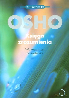 Księga Zrozumienia Własna Droga Do Wolności - Jacek Santorski [KSIĄŻKA]