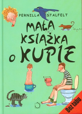 Mała Książka O Kupie (twarda) - Pernilla Stalfelt [KSIĄŻKA]