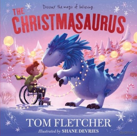 The Christmasaurus - Tom Fletcher [KSIĄŻKA]
