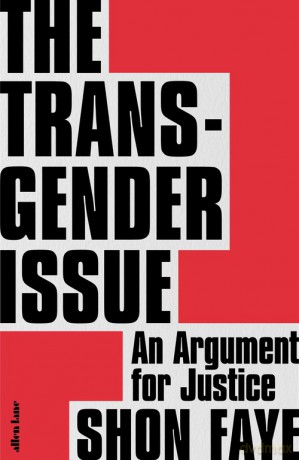 The Transgender Issue - Shon Faye [KSIĄŻKA]