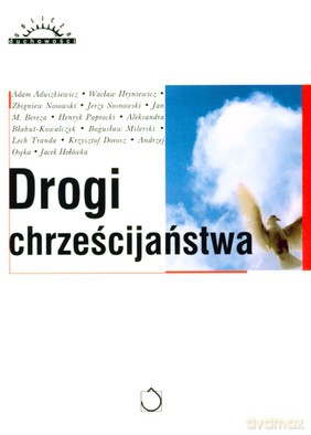Drogi Chrześcijaństwa [KSIĄŻKA]