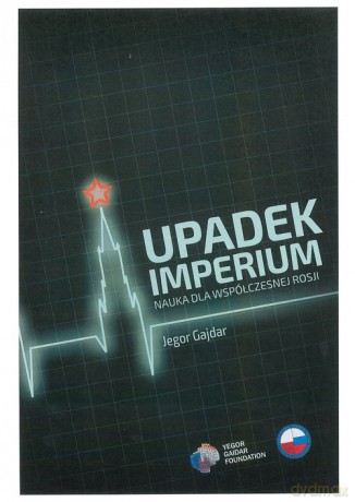 Upadek imperium - Jegor Gajdar [KSIĄŻKA]