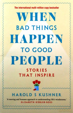 When Bad Things Happen to Good People Stories That Inspire - Harold Kushner [KSIĄŻKA]