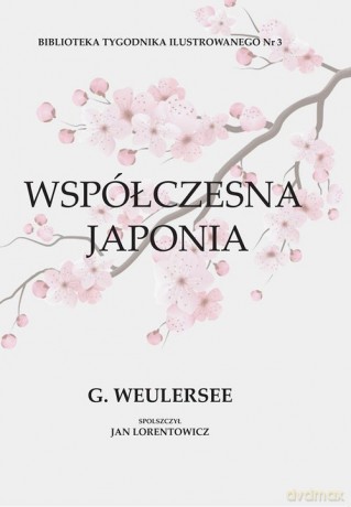 Współczesna Japonia - Georges Weulersse [KSIĄŻKA]