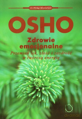 Zdrowie Emocjonalne - Osho [KSIĄŻKA]