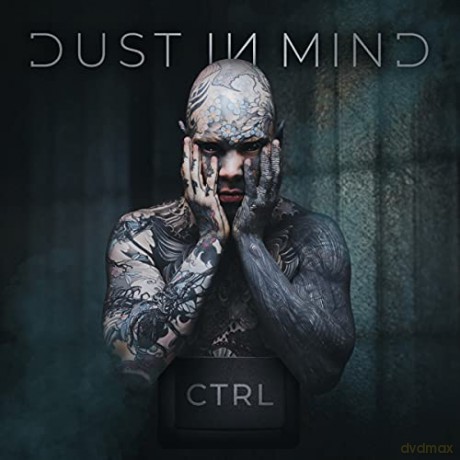 Dust In Mind: CTRL (digipack) [CD]