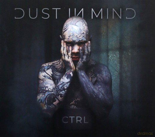 Dust In Mind: CTRL (digipack) [CD]