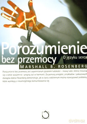 Porozumienie Bez Przemocy Wyd.II - Marshall B.Rosenberg [KSIĄŻKA]