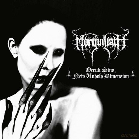Morguiliath: Occult Sins New Unholy Dimension [CD]