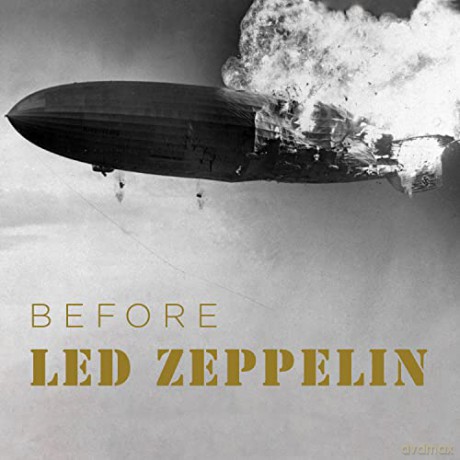 Before Led Zeppelin [CD]