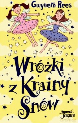 Wróżki Z Krainy Snów - Gwyneth Rees [KSIĄŻKA]