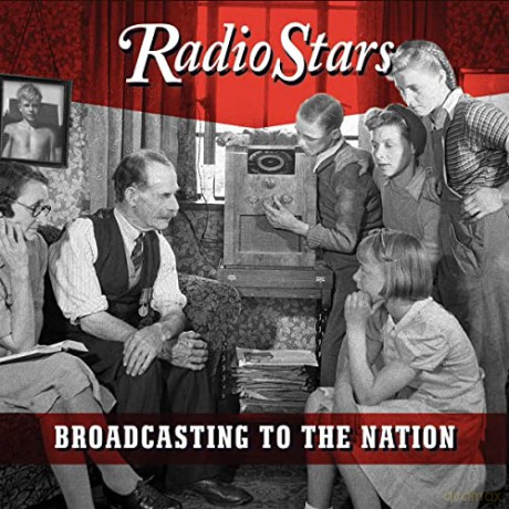 Radio Stars: Broadcasting To The Nation (The Lost Third Album) [CD]