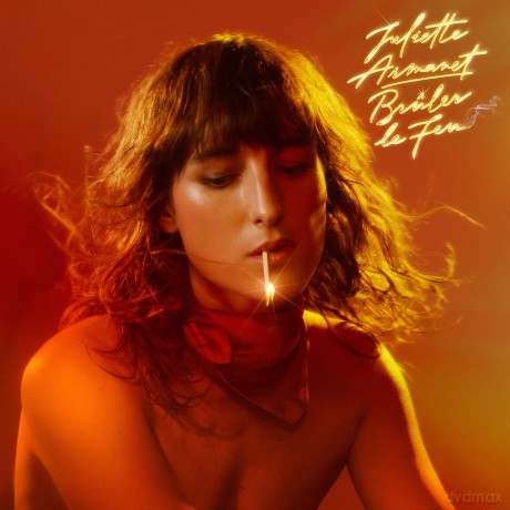 Juliette Armanet: Bruler Le Feu [CD]