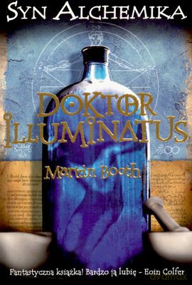 Doktor Illuminatus Syn Alchemika - Martin Booth [KSIĄŻKA]