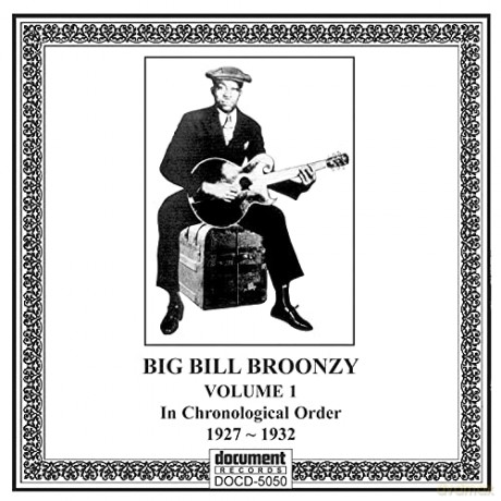 Big Bill Broonzy: Complete Recorded Works 1927-1947 Vol. 1 (1927-1932) [CD]