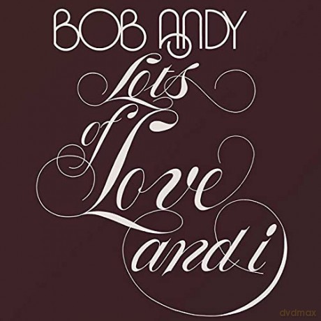 Bob Andy: Lots Of Love And I [CD]