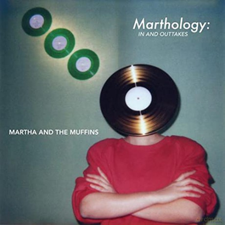 Martha And The Muffins: Marthology: The In And Outtakes [CD]
