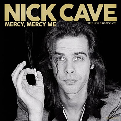 Nick Cave: Mercy. Mercy Me [CD]