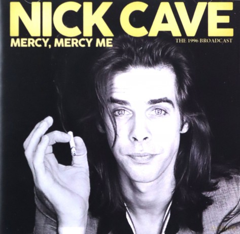 Nick Cave: Mercy. Mercy Me [CD]