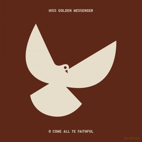 Hiss Golden Messenger: O Come All Ye Faithful [Winyl]