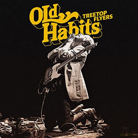 Treetop Flyers: Old Habits [CD]