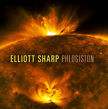 Elliott Sharp: Phlogiston [CD]