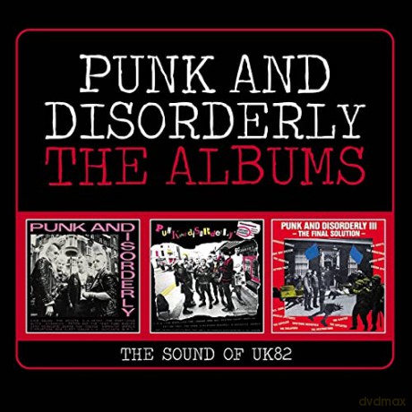 Punk And Disorderly - The Albums (The Sound Of Uk82) [3CD]