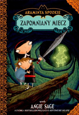 Zapomniany Miecz - Araminta Spookie [KSIĄŻKA]