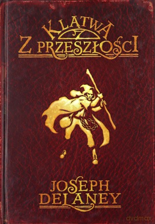 Kroniki Wardstone 2 - Klątwa Z Przeszłości (twarda) - Joseph Delaney [KSIĄŻKA]