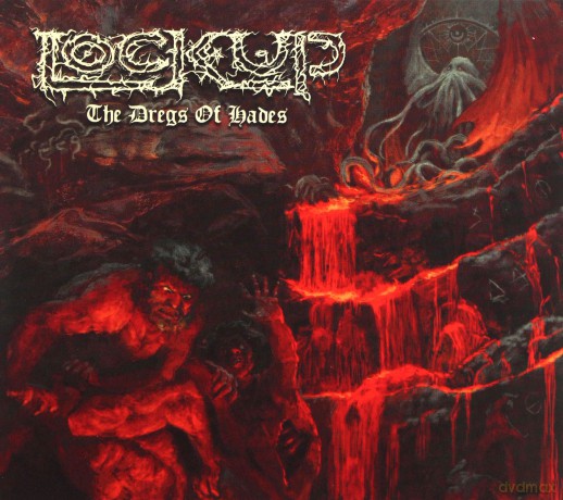 Lock Up: The Dregs Of Hades [CD]