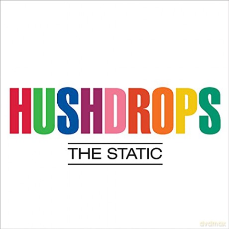 Hushdrops: The Static [CD]