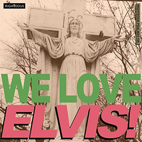 We Love Elvis! [CD]