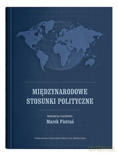 Międzynarodowe stosunki polityczne [KSIĄŻKA]