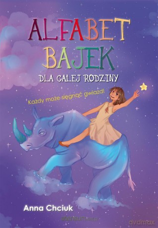 Alfabet bajek dla całej rodziny - Anna Chciuk [KSIĄŻKA]